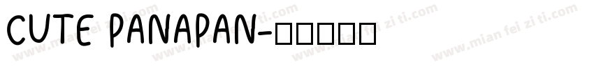 CUTE PANAPAN字体转换